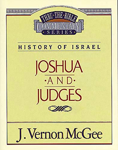 Thru the Bible Vol. 10: History of Israel (Joshua/Judges) (10) (9780785203636) by McGee, J. Vernon