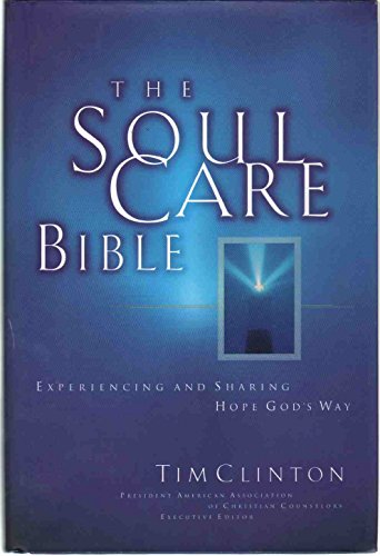 Beispielbild fr The Soul Care Bible Experiencing And Sharing Hope God's Way zum Verkauf von Half Price Books Inc.
