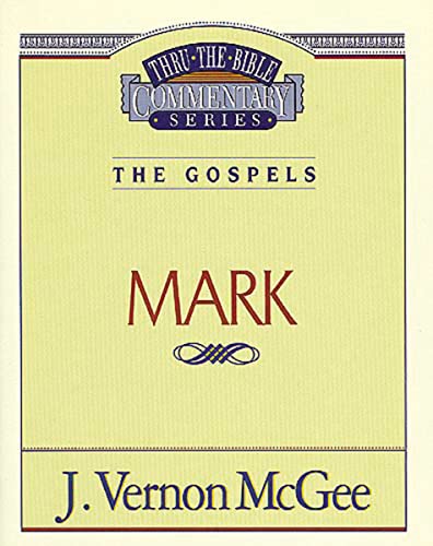 Thru the Bible Vol. 36: The Gospels (Mark) (36) (9780785206545) by McGee, J. Vernon