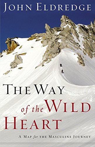9780785206774: The Way of the Wild Heart: A Map for the Masculine Journey