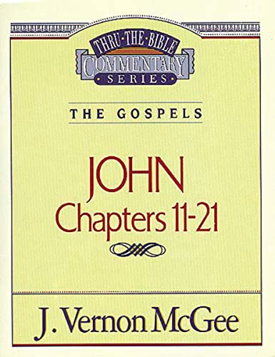 Stock image for John, Chapters 11-21 (Thru the Bible) for sale by Wonder Book