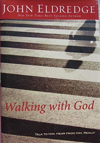 Beispielbild fr Walking with God : Talk to Him. Hear from Him. Really zum Verkauf von Better World Books