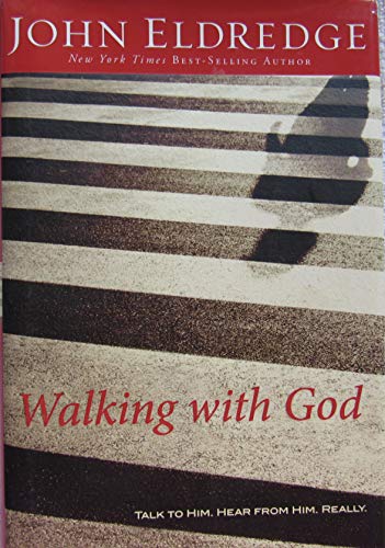 Stock image for Walking With God: Talk to Him, Hear From Him, Really for sale by Hafa Adai Books