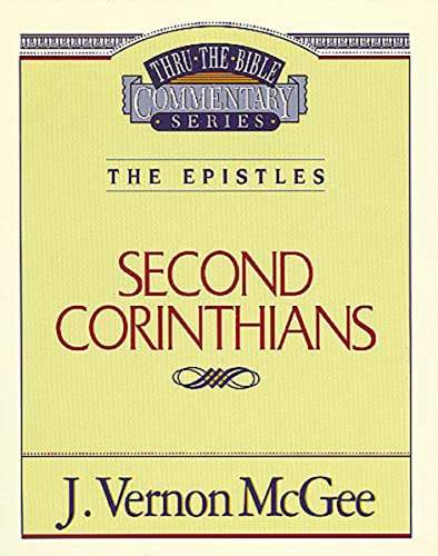 Second Corinthians (Thru the Bible) (9780785207498) by McGee, J. Vernon