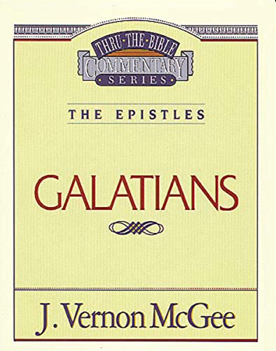 9780785207528: Galatians: 46 (Thru the Bible)