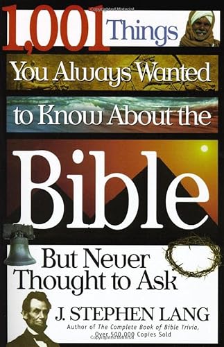 Beispielbild fr 1,001 Things You Always Wanted to Know about the Bible, But Never Thought to Ask zum Verkauf von ThriftBooks-Atlanta