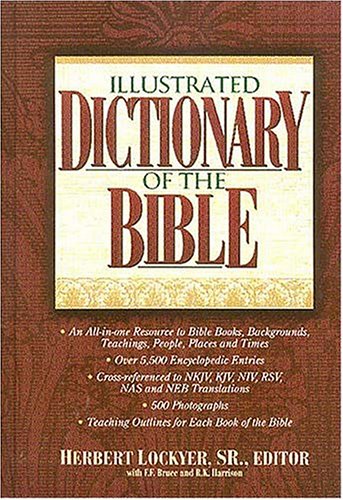 Stock image for Illustrated Dictionary Of The Bible for sale by Zoom Books Company