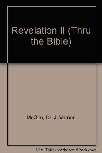 9780785210658: Revelation Chapters 6-13: The Prophecy Chapters 6-13: Part 2 Vol 59 (Thru Bible Revelations)