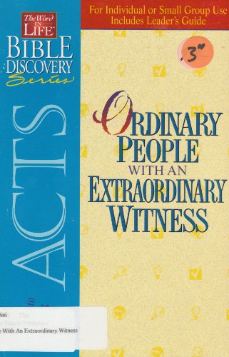 Imagen de archivo de Ordinary People With an Extraordinary Witness (The Word in Life Bible Discovery Series) a la venta por SecondSale