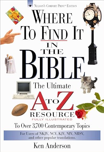 Stock image for Where to Find It in the Bible: The Ultimate A to Z Resource for sale by SecondSale