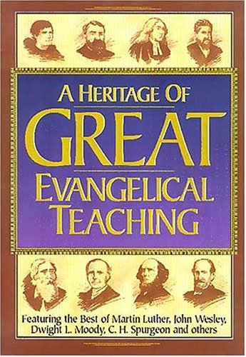Imagen de archivo de A Heritage of Great Evangelical Teaching a la venta por HPB-Red