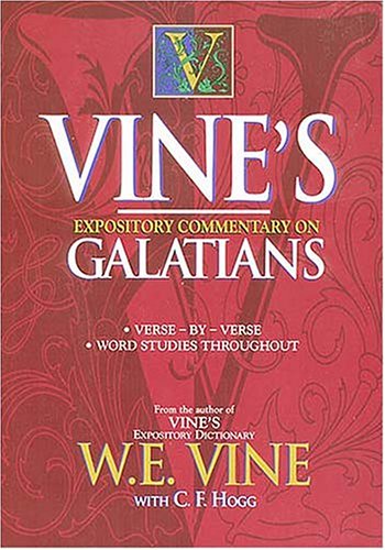 Beispielbild fr Vine's Expository Commentary on Galatians zum Verkauf von Better World Books
