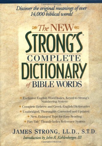 Beispielbild fr The New Strongs Complete Dictionary of Bible Words zum Verkauf von Goodwill