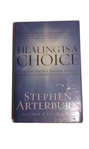 Beispielbild fr Healing Is a Choice: 10 Decisions That Will Transform Your Life And 10 Lies That Can Prevent You from Making Them zum Verkauf von Wonder Book