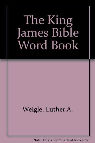 Stock image for The King James Bible Word Book for sale by Gardner's Used Books, Inc.