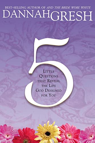 Beispielbild fr Five Little Questions: That Reveal the Life God Designed for You zum Verkauf von Gulf Coast Books