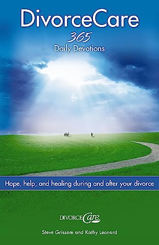 9780785212461: Divorce Care: Hope, Help, and Healing During and After Your Divorce