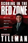 9780785212492: Scoring in the Red Zone: How to Lead Successfully When the Pressure is on