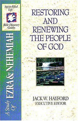 Stock image for The Spirit-Filled Life Bible Discovery Series: B7-Restoring and Renewing the People of God for sale by ThriftBooks-Atlanta