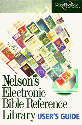 Imagen de archivo de Nelson's Electronic Bible Reference Library : User's Guide. a la venta por Better World Books: West