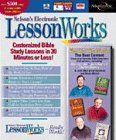 Nelsons Electronic Lessonworks: Customized Bible Study Lessons in 30 Minutes or Less (9780785213819) by Unknown Author