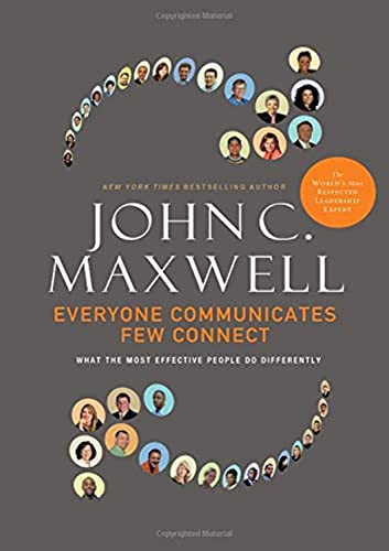Imagen de archivo de Everyone Communicates, Few Connect: What the Most Effective People Do Differently a la venta por AwesomeBooks