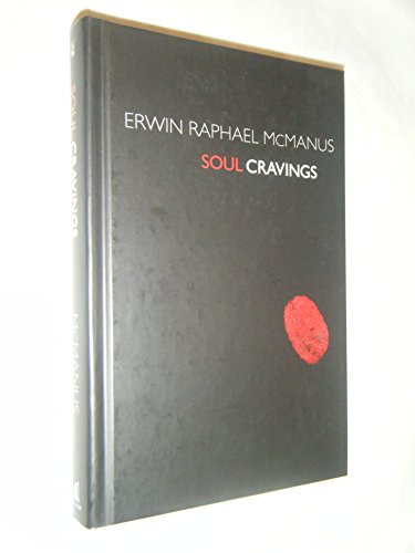Beispielbild fr Soul Cravings: An Exploration of the Human Spirit zum Verkauf von Orion Tech