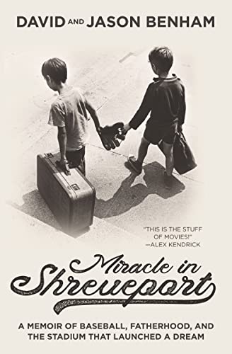 Stock image for Miracle in Shreveport: A Memoir of Baseball, Fatherhood, and the Stadium that Launched a Dream for sale by SecondSale
