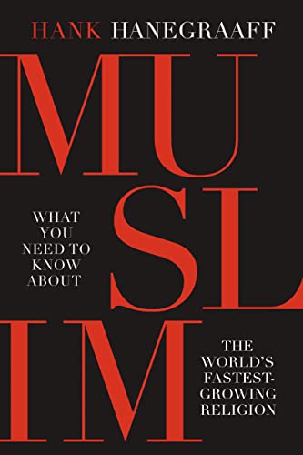 9780785216025: MUSLIM: What You Need to Know About the World’s Fastest Growing Religion