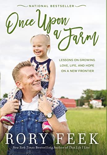 9780785216728: Once Upon a Farm: Lessons on Growing Love, Life, and Hope on a New Frontier