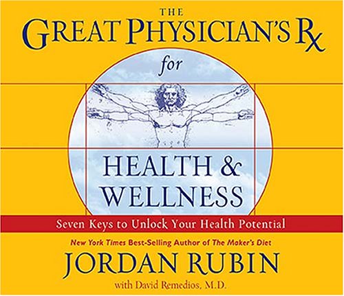 Beispielbild fr The Great Physician's Rx for Health & Wellness: Seven Keys to Unlock Your Health Potential zum Verkauf von HPB-Diamond