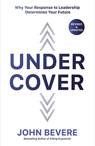 9780785218616: Under Cover: Why Your Response to Leadership Determines Your Future
