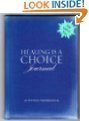 Stock image for Healing Is a Choice Journal (Choose to heal your life and start your journey now) by Stephen Arterburn (2005-08-01) for sale by HPB-Emerald