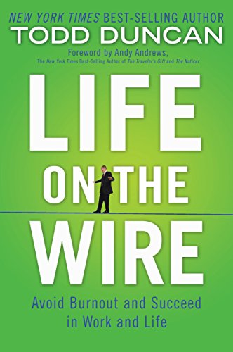 9780785218982: Life on the Wire: Avoid Burnout and Succeed in Work and Life