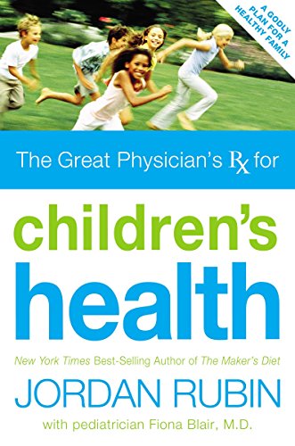 Imagen de archivo de Great Physician's Rx for Children's Health a la venta por Wonder Book