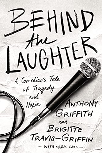 Stock image for Behind the Laughter: A Comedian's Tale of Tragedy and Hope for sale by ThriftBooks-Atlanta