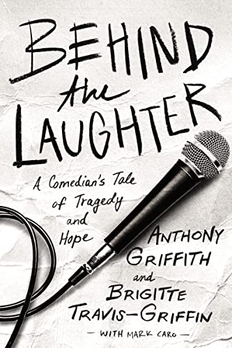 Stock image for Behind the Laughter: A Comedian s Tale of Tragedy and Hope for sale by Revaluation Books