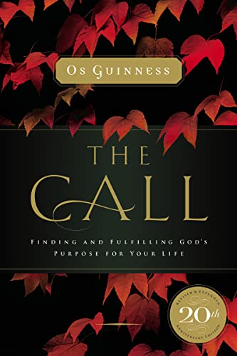 9780785220077: The Call: Finding and Fulfilling God's Purpose for Your Life