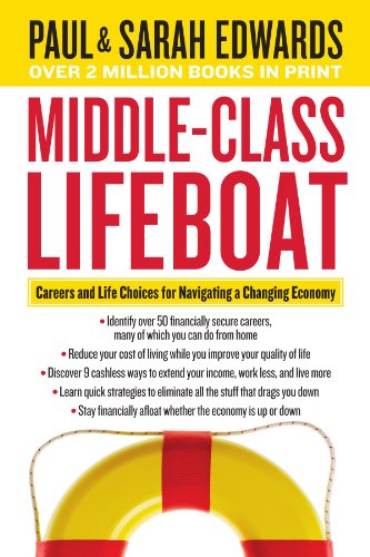 Imagen de archivo de Middle-Class Lifeboat: Careers and Life Choices for Navigating a Changing Economy a la venta por ThriftBooks-Atlanta