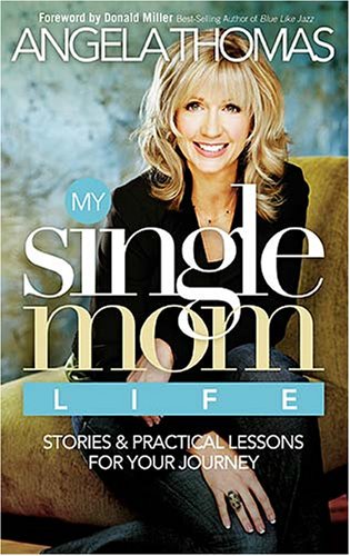 Beispielbild fr My Single Mom Life: Stories, Lessons, and a Celebration of Love zum Verkauf von Gulf Coast Books