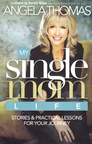 9780785221289: My Single Mom Life: Stories, Lessons, and a Celebration of Love