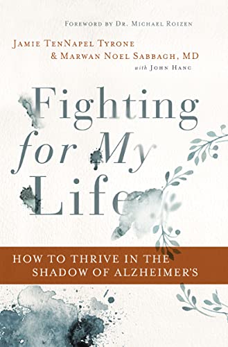Beispielbild fr Fighting for My Life: How to Thrive in the Shadow of Alzheimer  s zum Verkauf von ZBK Books
