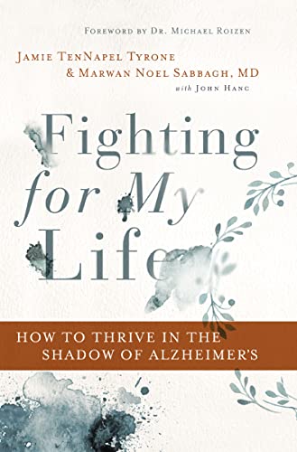 Stock image for Fighting for My Life: How to Thrive in the Shadow of Alzheimer's for sale by SecondSale