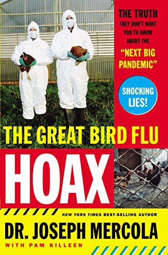 Beispielbild fr The Great Bird Flu Hoax : The Truth They Don't Want You to Know about the Next Big Pandemic zum Verkauf von Better World Books