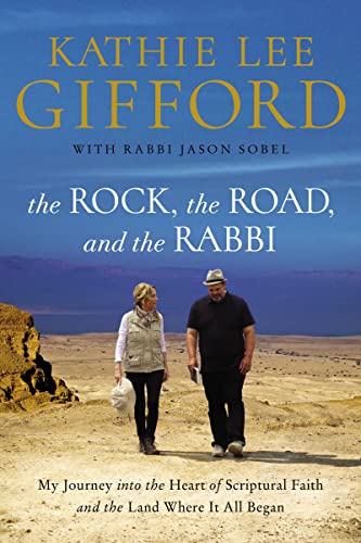 Imagen de archivo de The Rock, the Road, and the Rabbi: My Journey into the Heart of Scriptural Faith and the Land Where It All Began a la venta por Orion Tech