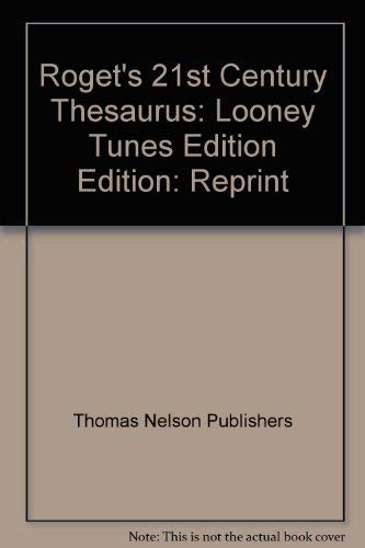 Stock image for Roget's 21st Century Thesaurus: Looney Tunes Edition for sale by SecondSale