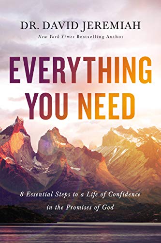 Beispielbild fr Everything You Need: 8 Essential Steps to a Life of Confidence in the Promises of God zum Verkauf von SecondSale