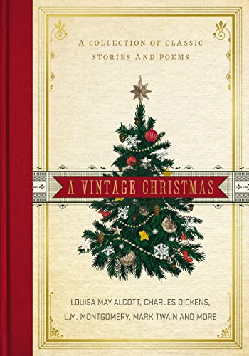 Beispielbild fr A Vintage Christmas: A Collection of Classic Stories and Poems zum Verkauf von Goodwill of Colorado