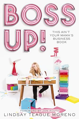 Imagen de archivo de Boss Up!: This Ain't Your Mama's Business Book a la venta por ThriftBooks-Dallas