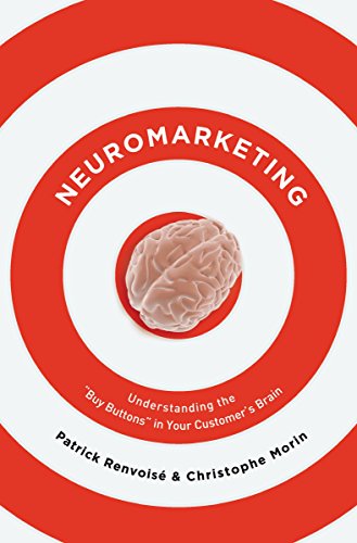 Beispielbild fr Neuromarketing: Understanding the Buy Button in Your Customer's Brain zum Verkauf von ThriftBooks-Atlanta